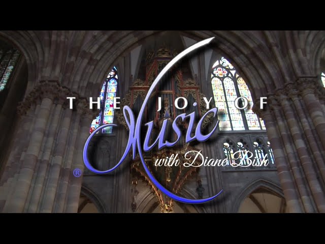 Music from Strasbourg Cathedral  (The Joy of Music with Diane Bish) class=