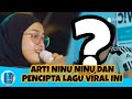 Inilah arti ninu ninu dalam lagu infone mase tarik pak gendut  dan orang dibalik viralnya lagu ini