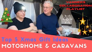 Top 5 Xmas Gift Ideas For Our Motorhome Or Caravan | Vanner's Collaboration December 2020