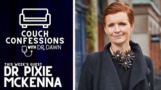 Dr Pixie McKenna talks EMBARRASSING BODIES | Couch Confessions with Dr Dawn Harper #3 | Interview