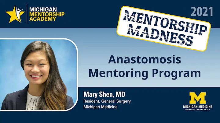 Mary Shen, M.D. -  Anastomosis Mentoring Program C...