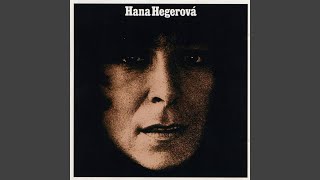 Video thumbnail of "Hana Hegerová - Bože můj, já chci zpět (Ma jeunesse fout l´camp)"