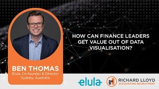 How Can Finance Leaders Get Value Out of Data Visualisation?