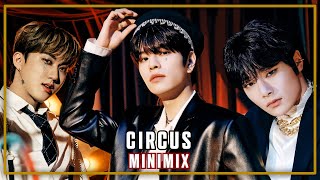 Stray Kids - CIRCUS MINIMIX Mashup (w/ AleXa, NCT Dream, ITZY, & More...)