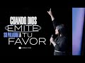 CUANDO DIOS EMITE SU PALABRA A TU FAVOR - Pastora Yesenia Then