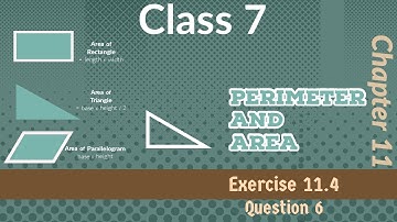 Class 7 || Exercise 11.4 ☆☆ QUESTION 6 ☆☆
