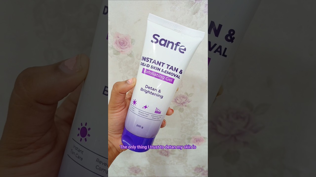 Sanfe Instant Tan & Dead skin removal exfoliating gel really worth the hype?? 🤐 