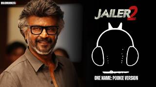 Jailer 2 - One Name Pookie Version BGM  Ringtone | Jailer 2 Pookie Bgm | Anirudh | Nelson