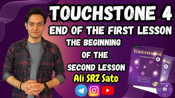 آموزش زبان انگلیسی ادامه کتاب تاچ‌استون ۴ (پایان یونیت یک و شروع یونیت دو) TouchStone 4