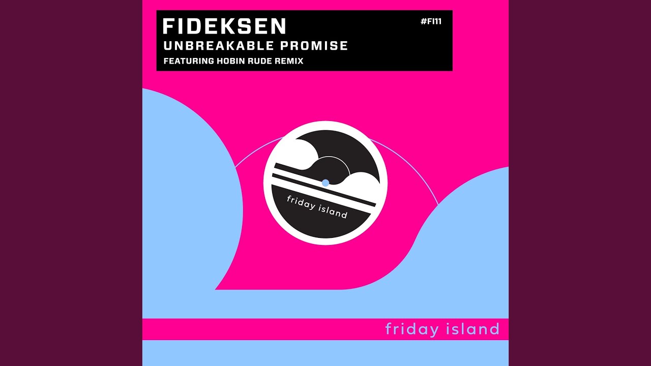 Unbreakable Promise (Hobin Rude Remix)