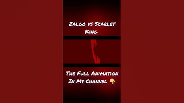 Zalgo VS Scarlet King (Part 4) |🔥🔥🔥🔥🔥 #shorts #shortvideo #animation #like #subscribe