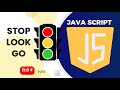 How to Build a 🚦 Traffic Light Simulator in JavaScript (Hindi)
