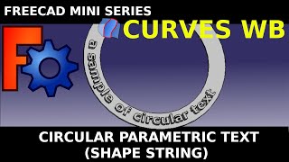 FreeCAD: Easy Parametric Text around a circle or ring using a shapestring