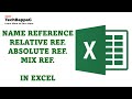 NAME, RELATIVE, ABSOLUTE & MIXED REFERENCES | EXCEL