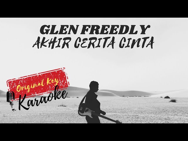 GLENN FREDLY - AKHIR CERITA CINTA || KARAOKE VERSION ||ORIGINAL KEY class=