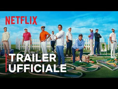 Full Swing: una stagione di golf - Stagione 2 | Trailer ufficiale | Netflix Italia