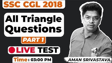 All Triangle Questions Live Test Part 1 | SSC CGL 2018 | Quants by Aman Srivastava Sir