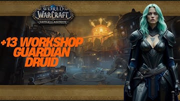 Operation Mechagon Workshop +13 Guardian Druid Tank PoV M+ Mythic Dungeon Pug Gameplay