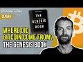 Where did bitcoin come from the genesis book with aaron van wirdum slp544