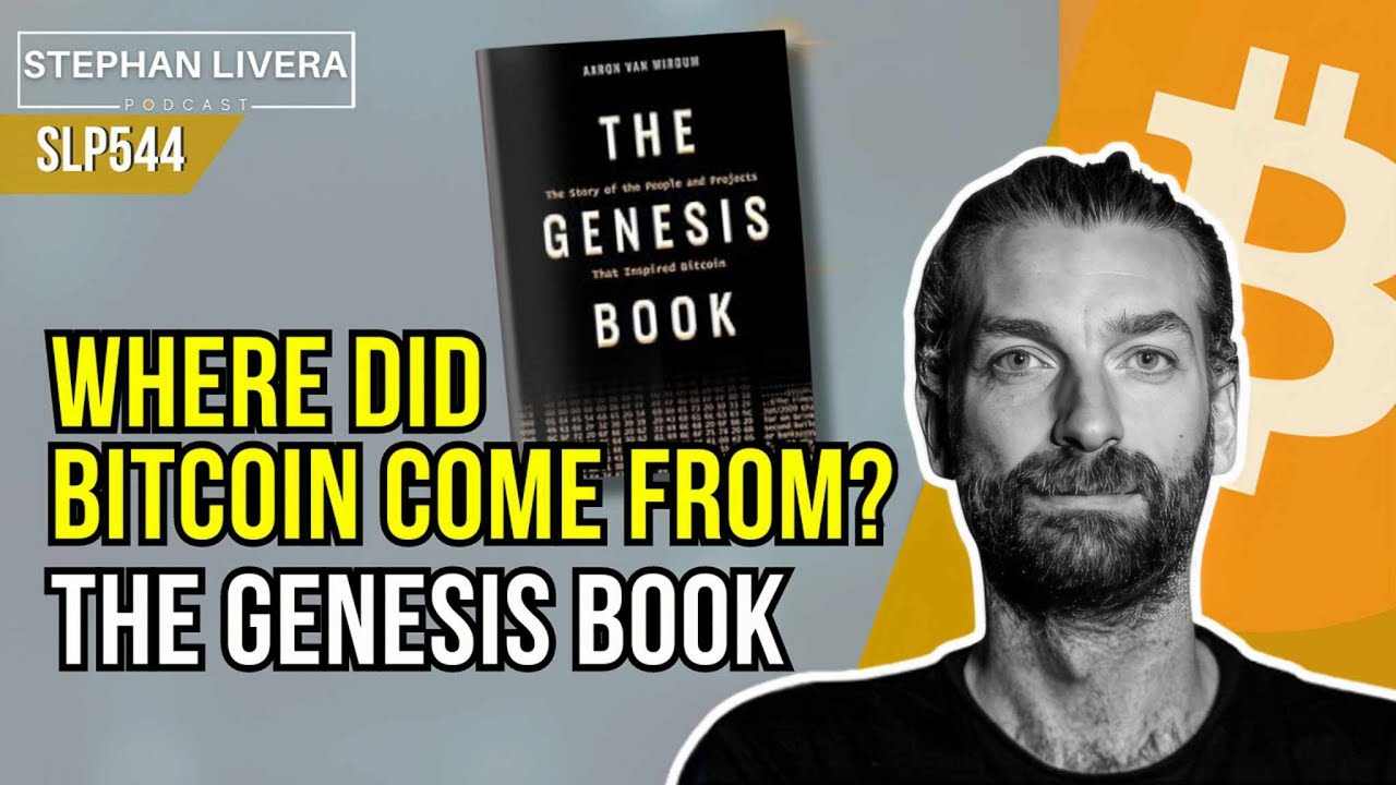 Where Did Bitcoin Come From? The Genesis Book with Aaron van Wirdum SLP544