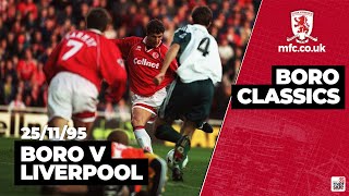 Boro Classics | Boro 2 Liverpool 1 1995