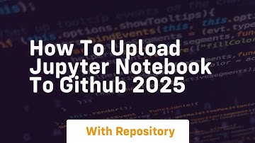 How to upload jupyter notebook to github 2025