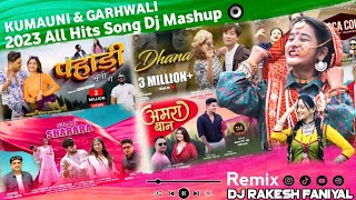 New Kumauni & Garhwali Dj Song || Top Dj Song Remix Mashup || DJ RAKESH FANIYAL