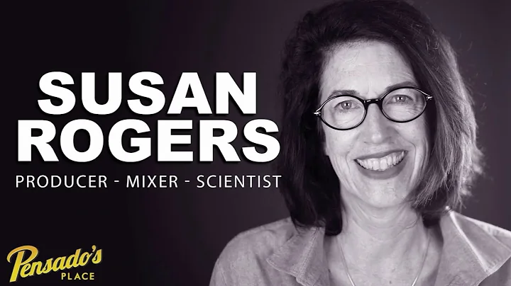 Producer / Mixer / Scientist, Susan Rogers - Pensa...