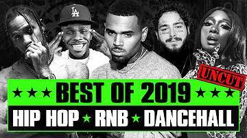 🔥 Hot Right Now Best of 2019 [Uncut] Best R&B Hip Hop Rap Dancehall Songs of 2019 New Year 2020 Mix