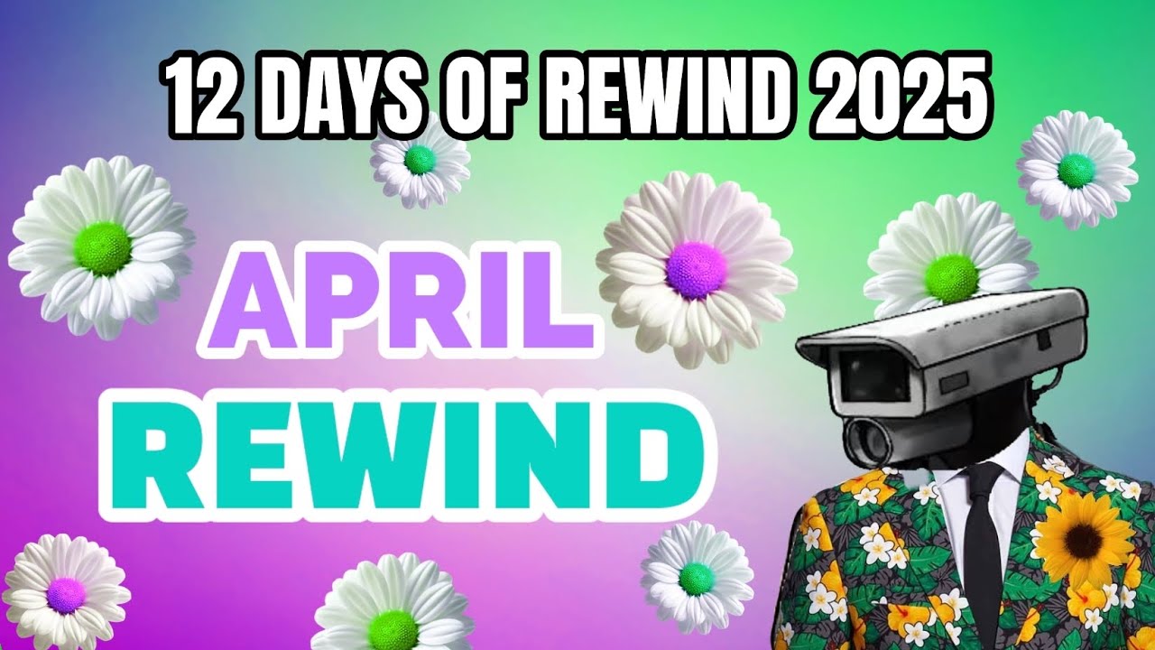 Twelve Days of Rewind 2025: BEST OF APRIL - YouTube