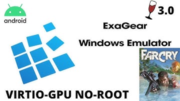 Exagear (VIRTIO-GPU WINE 3.0) Far Cry Android