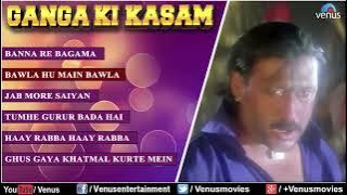 GANGA KI KASAM Movie All Songs || Hindi Songs || Total Repair Service