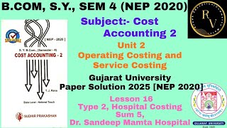 #16 Cost Accounting 2 Unit 2 Operating Costing and Services Costing Paper Solution 2025 / Guj Univer