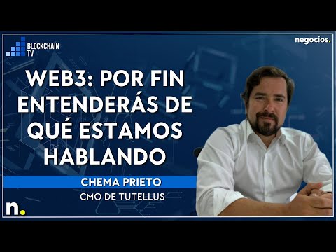 Web3: por fin entender&aacute;s de qu&eacute; estamos hablando