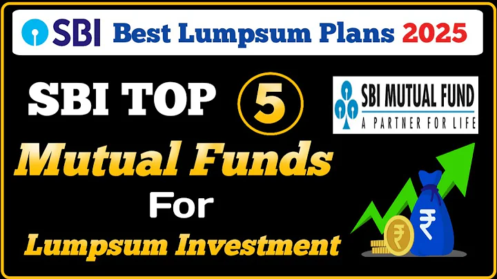 SBI Top 5 Mutual Funds For Lumpsum Investment | SBI Mutual Fund |