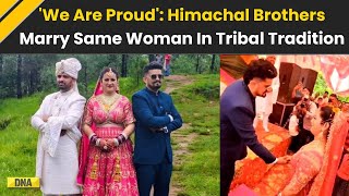 Download Lagu Himachal Pradesh News: Two Brothers Marry One Woman In Himachal, Say 'We Are Proud' MP3 Download Lagu Himachal Pradesh News: Two Brothers Marry One Woman In Himachal, Say 'We Are Proud' MP3