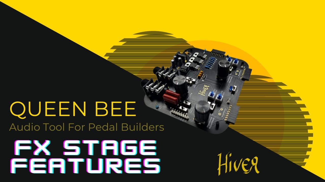HiveR Queen Bee - FX Stage Features