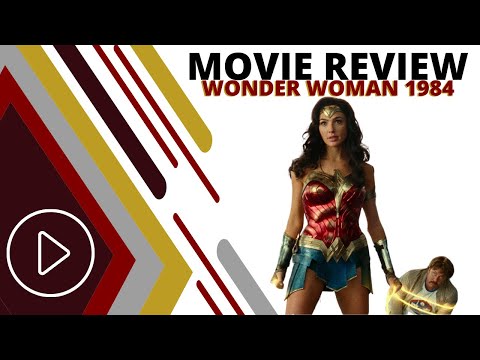 Movie Review!  Wonder Woman 1984