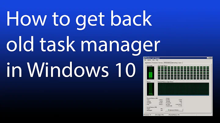 How to get the old task manager back in Windows 10