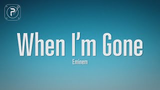 Eminem - When I'm Gone (Lyrics) Resimi