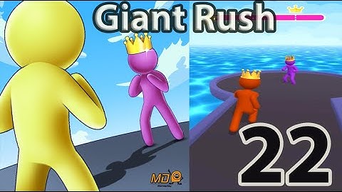 Giant Rush! - Gameplay Walkthrough Part 22