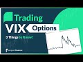 Trading VIX Options: Top 3 Things to Know | Volatility Trading