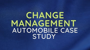 CHANGE MANAGEMENT | AUTOMOBILE CASE STUDY - ELECTRIC MOBILITY  | IFINTALE