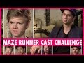 Maze Runner Cast Challenge - with Dylan O'Brien and Thomas Brodie-Sangster