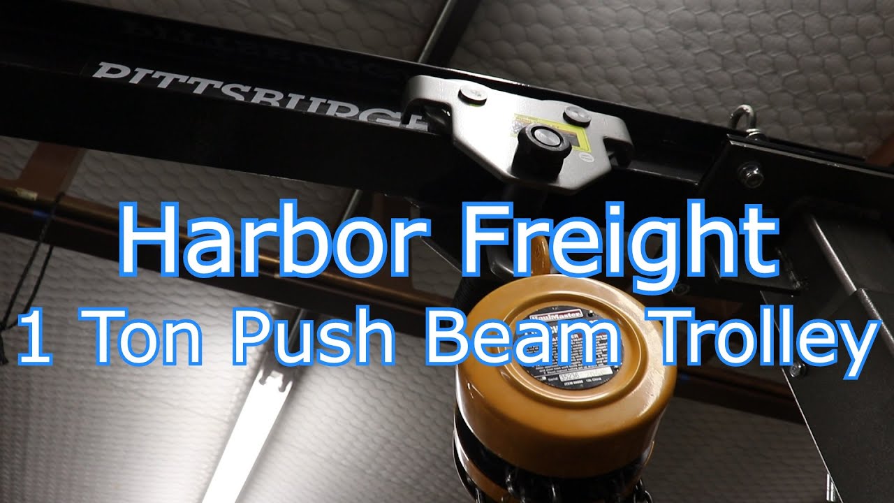 Harbor Freight 1 Ton Push Beam Trolley Unboxing and Installation - YouTube