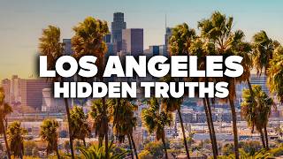 What NOBODY tells you about LOS ANGELES! Truths before you travel