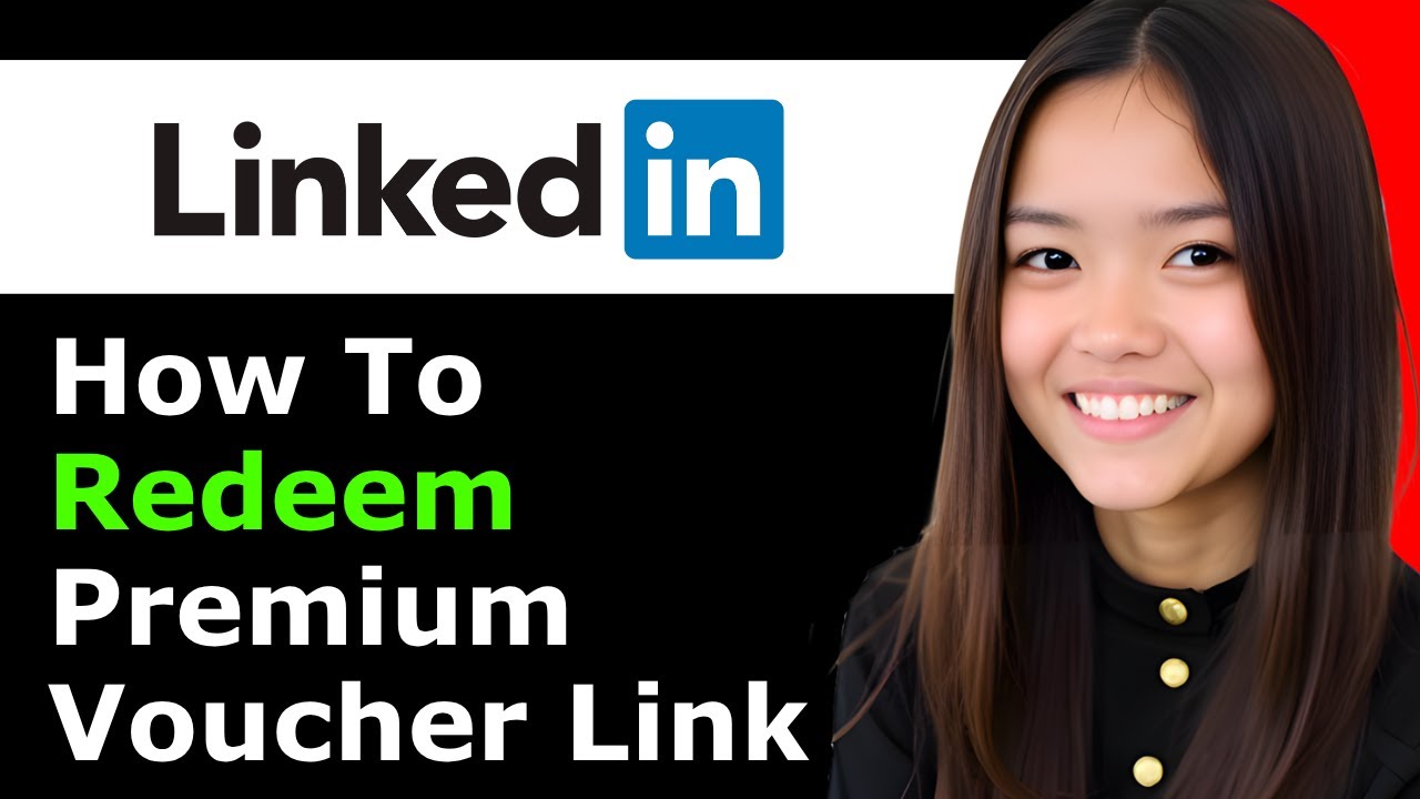 How to Redeem LinkedIn Premium Voucher Link 2025 - Full Guide - YouTube