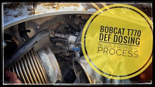 Bobcat T770 DEF dosing nozzle removal