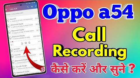 Oppo a54 Call Recording File | Oppo a54 Call Recording Kaha Save Hoti Hai