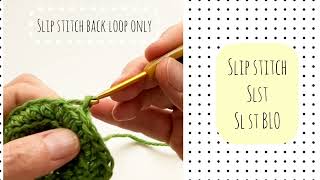 SLIP STITCH - sl st / sl st blo - CROCHET TUTORIAL